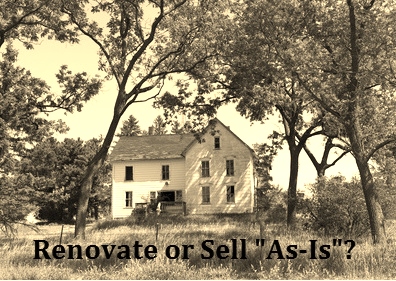 Renovate or Sell As Is?